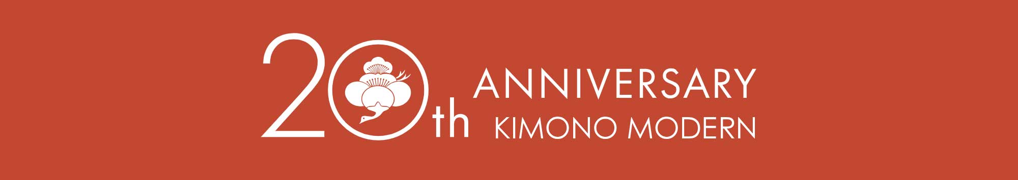 KIMONO MODERN20周年アニバーサリー